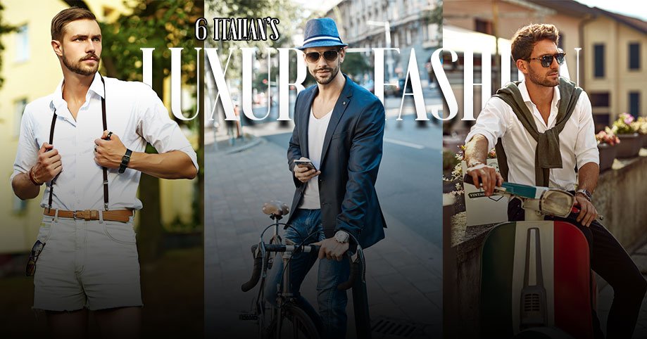 6 ITALIAN POWERHOUSES DEFINING LUXURY FASHION